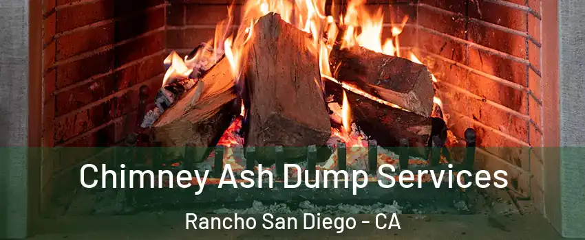  Chimney Ash Dump Services Rancho San Diego - CA