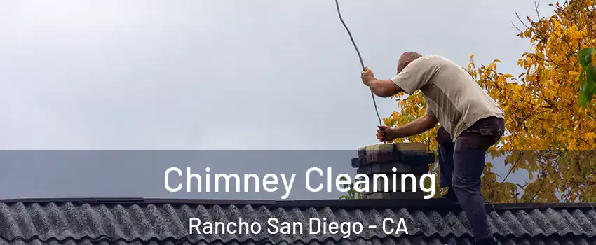  Chimney Cleaning Rancho San Diego - CA