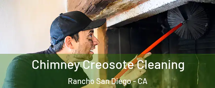  Chimney Creosote Cleaning Rancho San Diego - CA
