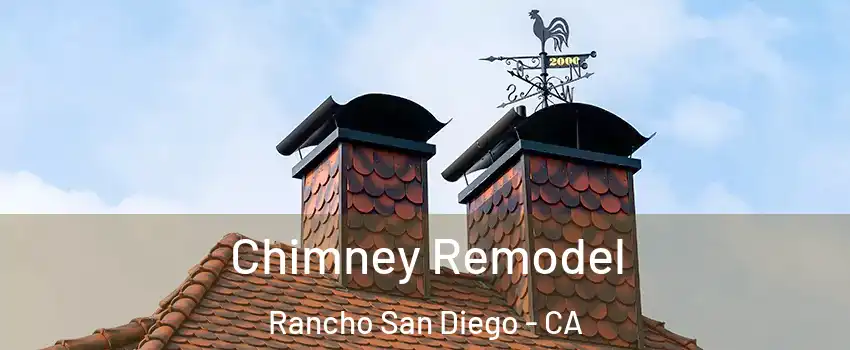  Chimney Remodel Rancho San Diego - CA