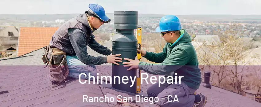  Chimney Repair Rancho San Diego - CA