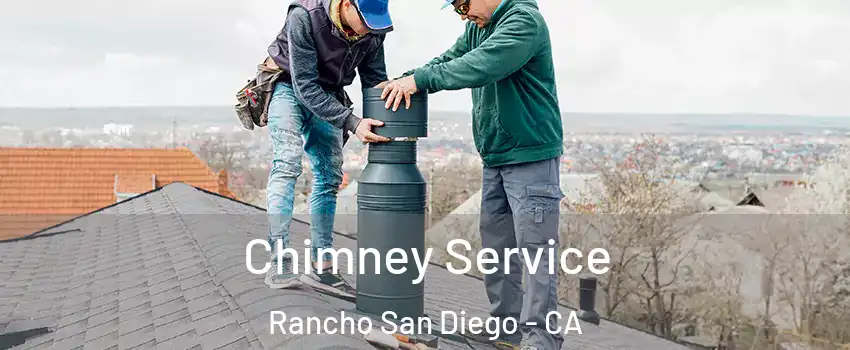 Chimney Service Rancho San Diego - CA