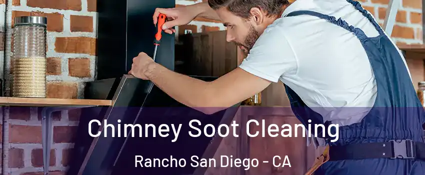 Chimney Soot Cleaning Rancho San Diego - CA