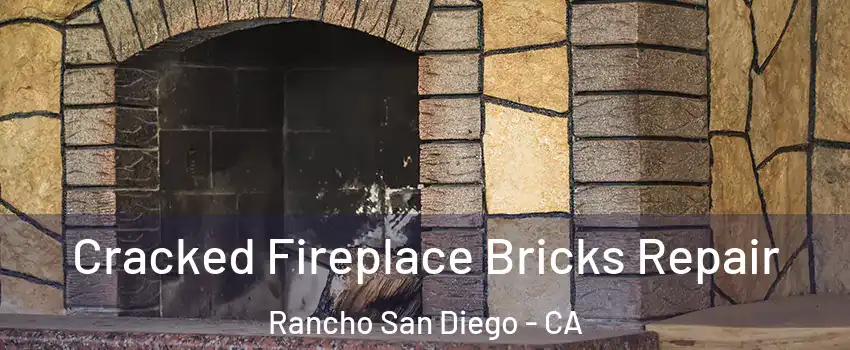  Cracked Fireplace Bricks Repair Rancho San Diego - CA