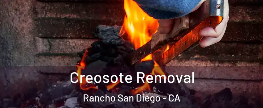  Creosote Removal Rancho San Diego - CA
