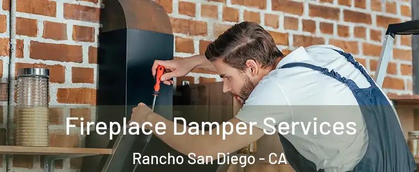  Fireplace Damper Services Rancho San Diego - CA