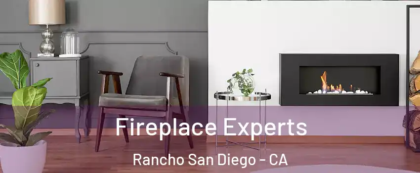  Fireplace Experts Rancho San Diego - CA