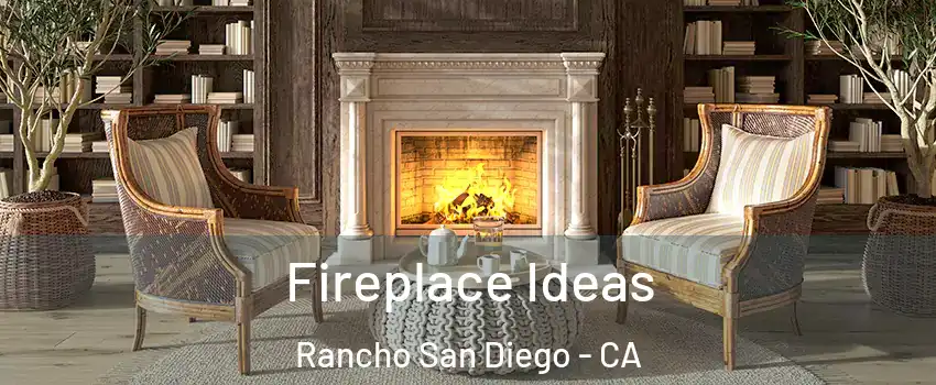  Fireplace Ideas Rancho San Diego - CA