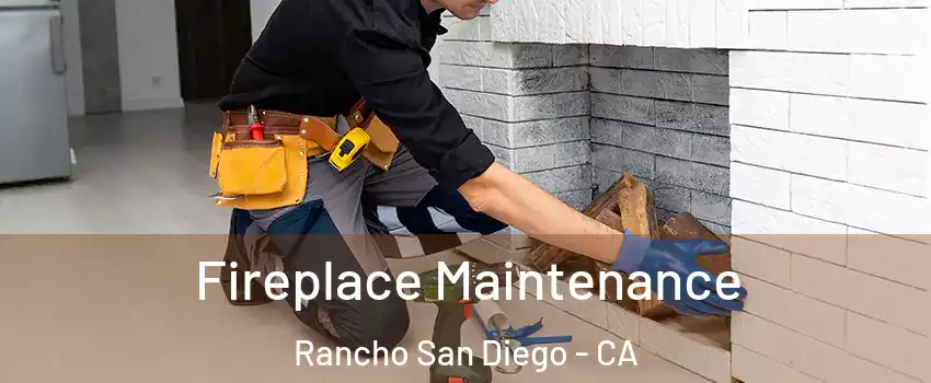  Fireplace Maintenance Rancho San Diego - CA