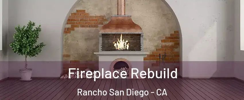 Fireplace Rebuild Rancho San Diego - CA