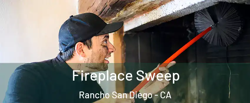 Fireplace Sweep Rancho San Diego - CA