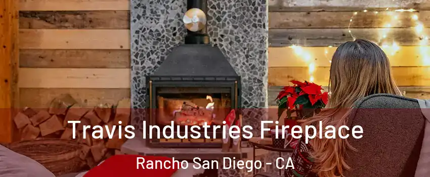  Travis Industries Fireplace Rancho San Diego - CA
